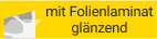 mit Folienlaminat glänzend